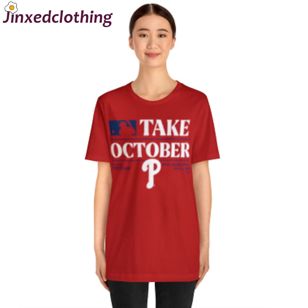 Philadelphia Phillies Take October 2023 Postseason Locker Room T-shirt 